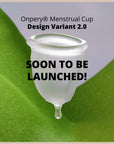 First indigenous patent-applied | ONPERY® MENSTRUAL CUP | Easier to Use, Easier to Insert, Easier to Remove, Better Grip, Ergonomic | 100% Medical Grade Silicone